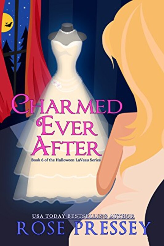Book cover for "Charmed Ever After" by Rose Pressey