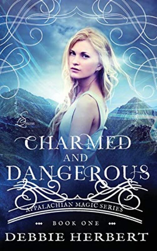 Book cover for "Charmed and Dangerous" by Debbie Herbert