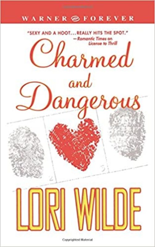 Book cover for "Charmed and Dangerous" by Lori Wilde