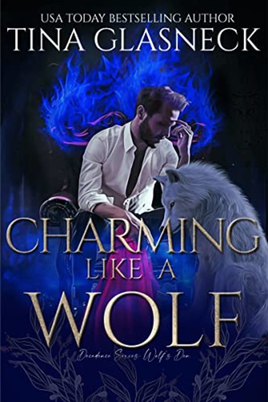 Book cover for "Charming Like a Wolf" by Tina Glasneck