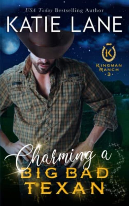Book cover for "Charming a Big Bad Texan" by Katie Lane