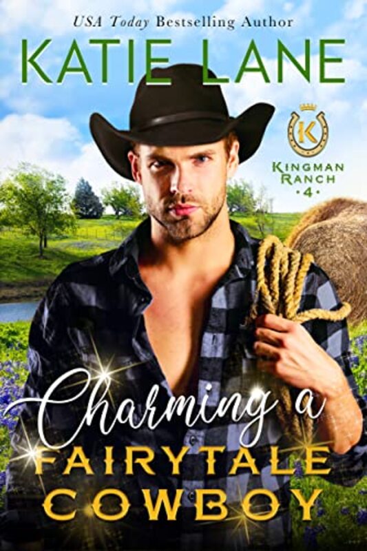 Book cover for "Charming a Fairytale Cowboy" by Katie Lane