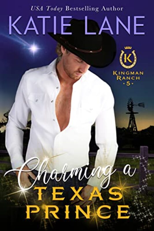 Book cover for "Charming a Texas Prince" by Katie Lane