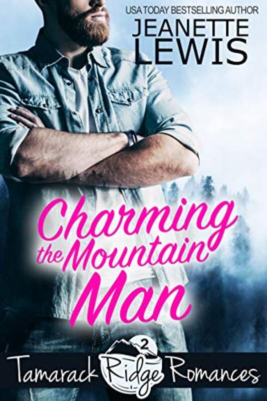 Book cover for "Charming the Mountain Man" by Jeanette Lewis