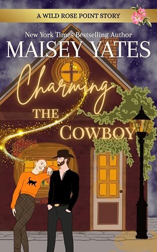Book cover for "Charming the Cowboy" by Maisey Yates