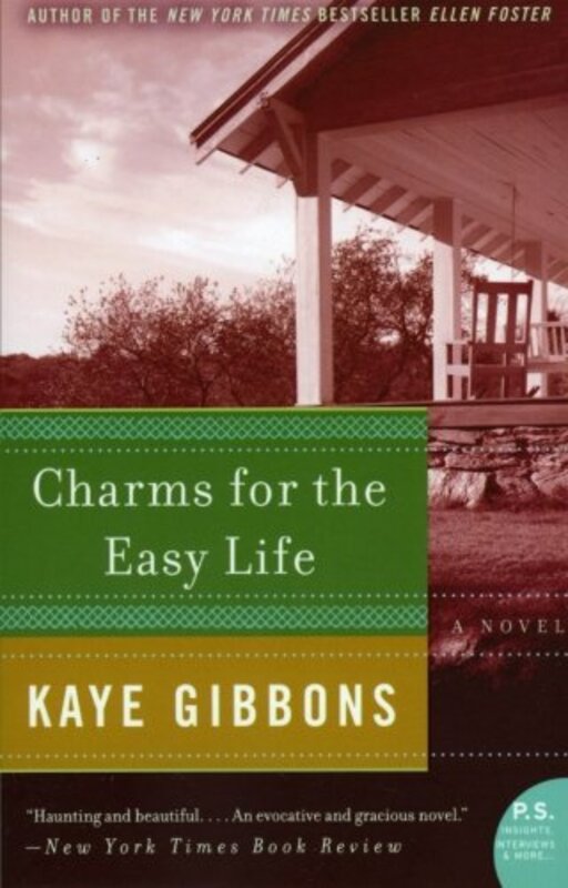 Book cover for "Charms for the Easy Life" by Kaye Gibbons