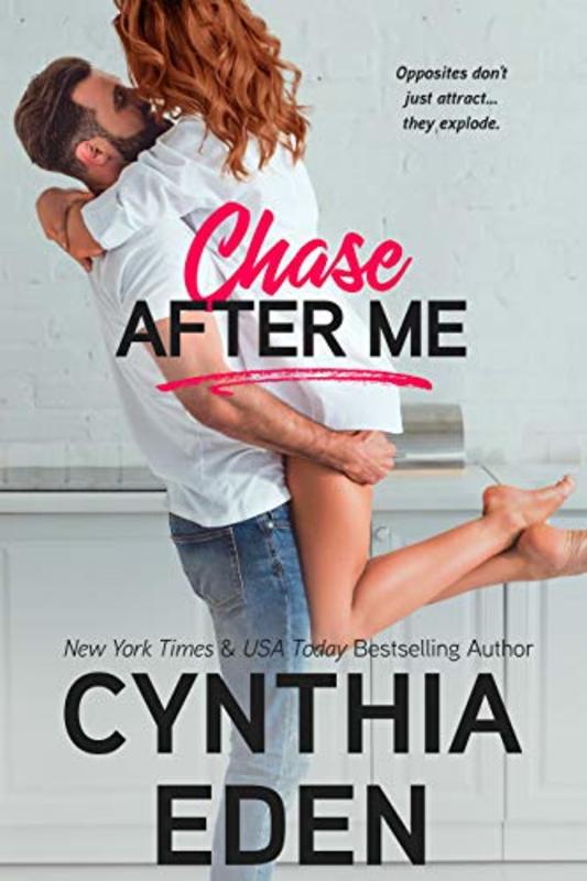 Book cover for "Chase After Me" by Cynthia Eden