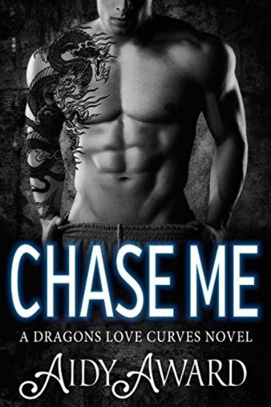 Book cover for "Chase Me" by Aidy Award
