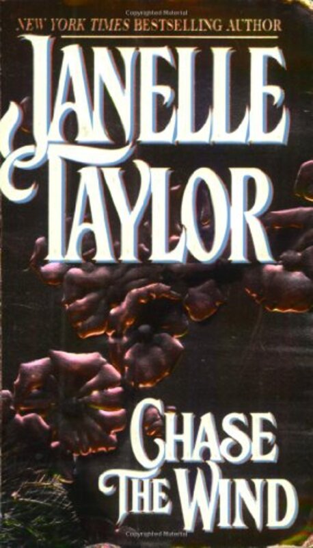 Book cover for "Chase The Wind" by Janelle Taylor