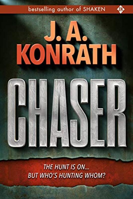 Book cover for "Chaser" by JA Konrath