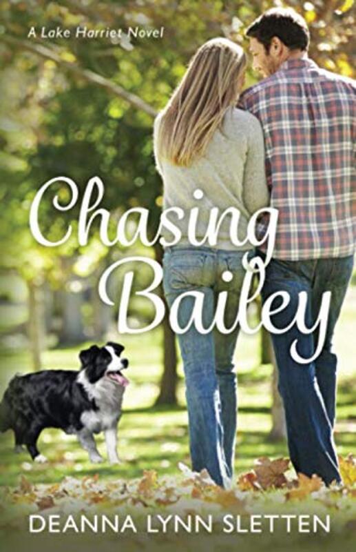 Book cover for "Chasing Bailey" by Deanna Lynn Sletten