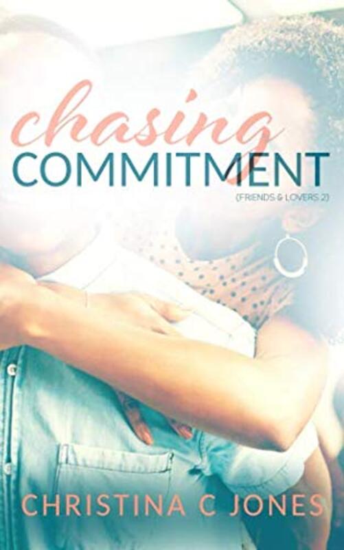 Book cover for "Chasing Commitment" by Christina C Jones