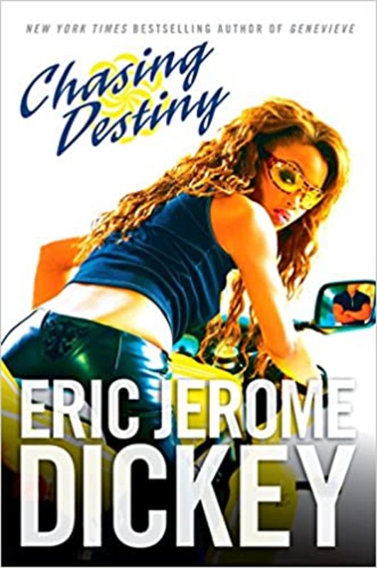 Book cover for "Chasing Destiny" by Eric Jerome Dickey