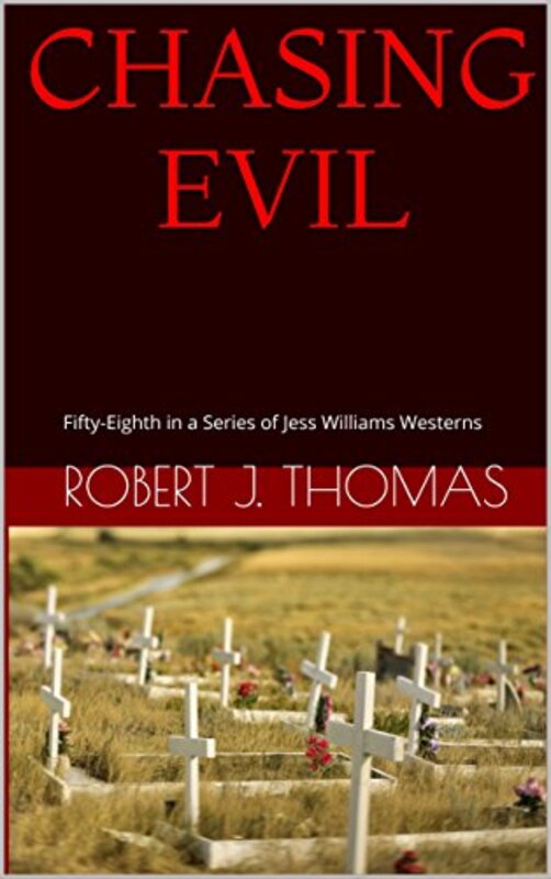 Book cover for "Chasing Evil" by Robert J Thomas
