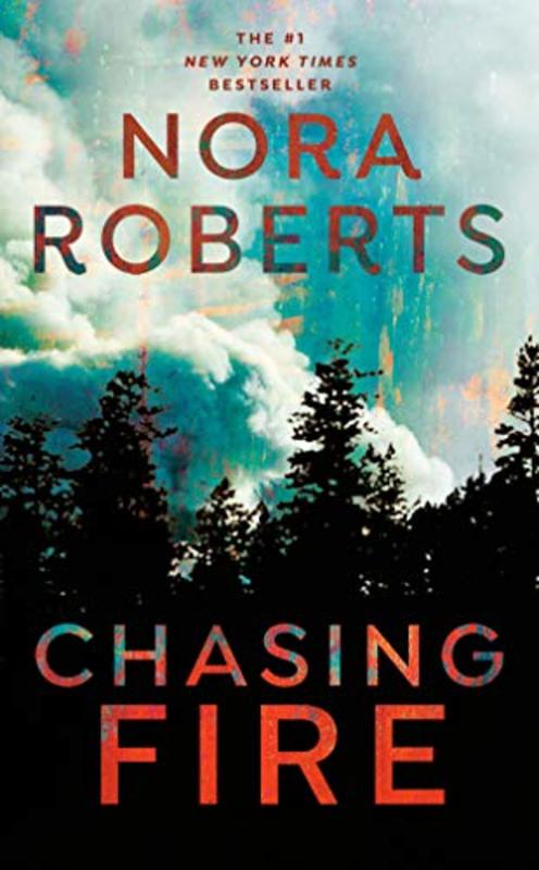 Book cover for "Chasing Fire" by Nora Roberts