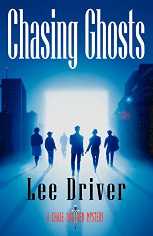 Book cover for "Chasing Ghosts" by SD Tooley