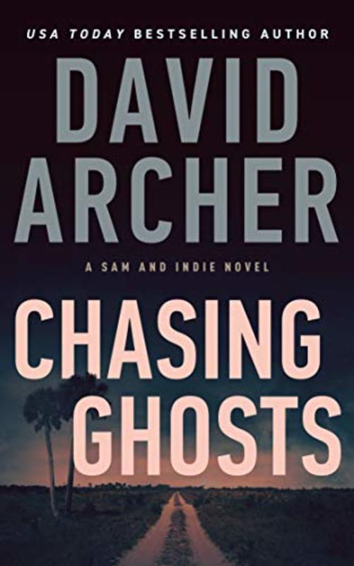 Book cover for "Chasing Ghosts" by David Archer