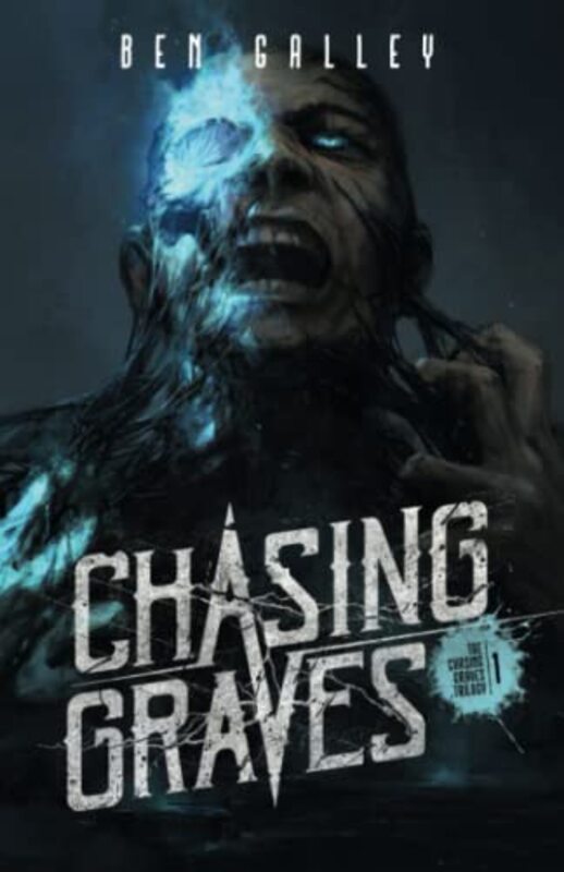Book cover for "Chasing Graves" by Ben Galley