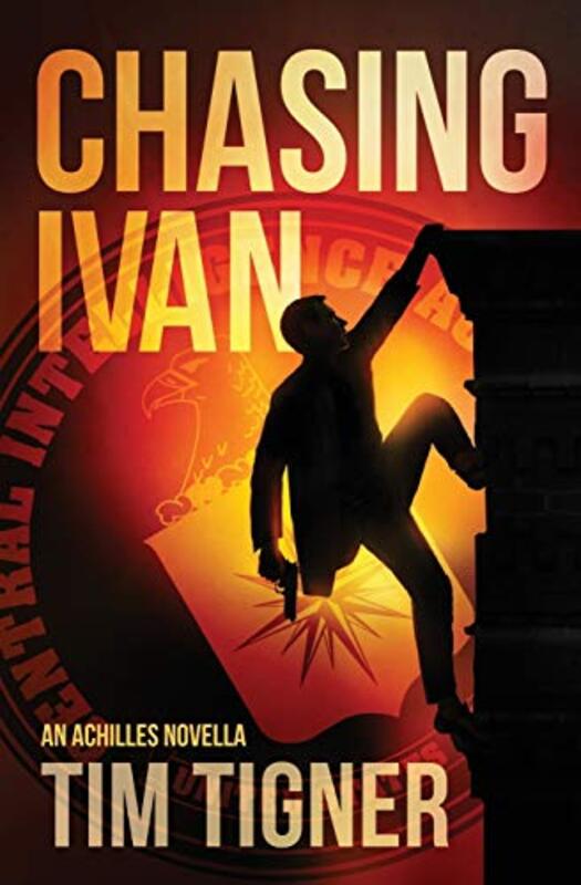 Book cover for "Chasing Ivan" by Tim Tigner
