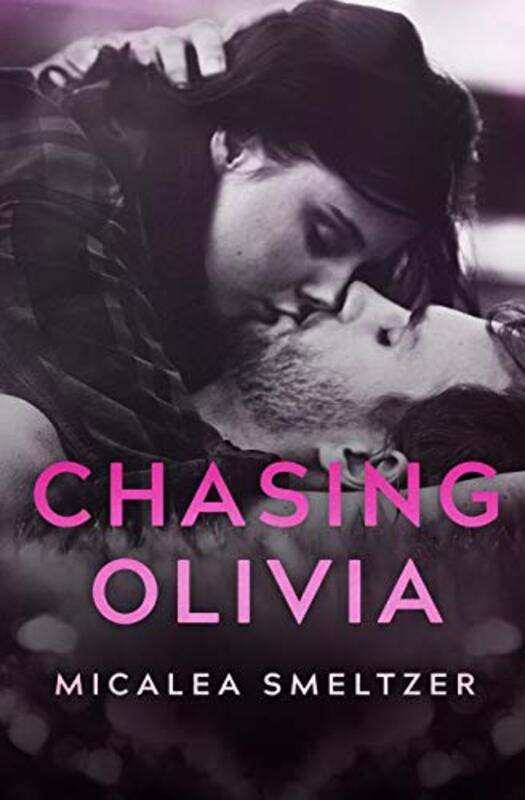 Book cover for "Chasing Olivia" by Micalea Smeltzer
