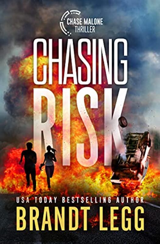 Book cover for "Chasing Risk" by Brandt Legg