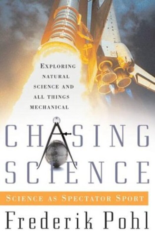 Book cover for "Chasing Science" by Frederik Pohl