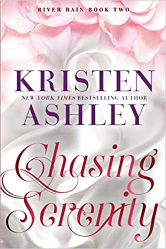 Book cover for "Chasing Serenity" by Kristen Ashley