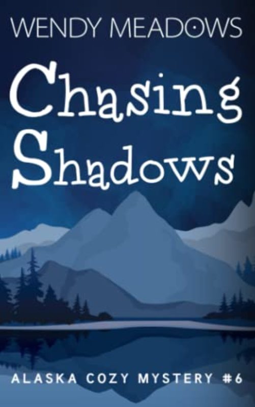 Book cover for "Chasing Shadows" by Wendy Meadows