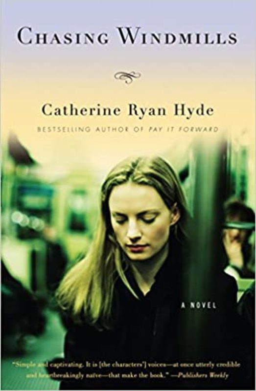 Book cover for "Chasing Windmills" by Catherine Ryan Hyde