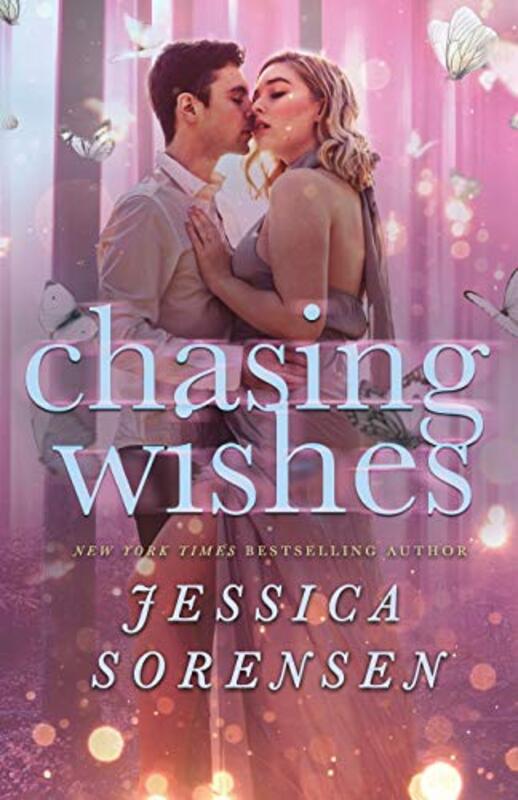 Book cover for "Chasing Wishes" by Jessica Sorensen
