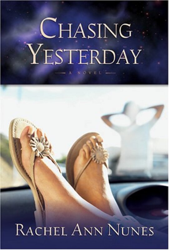 Book cover for "Chasing Yesterday" by Rachel Ann Nunes
