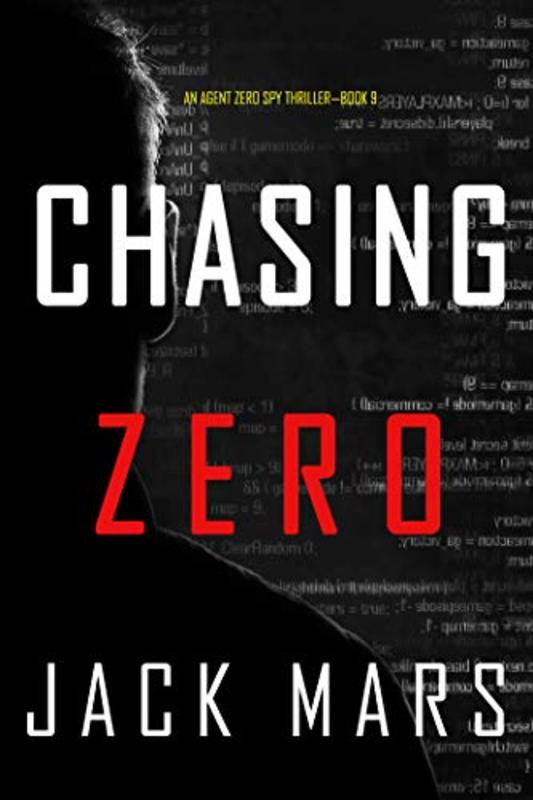 Book cover for "Chasing Zero" by Jack Mars