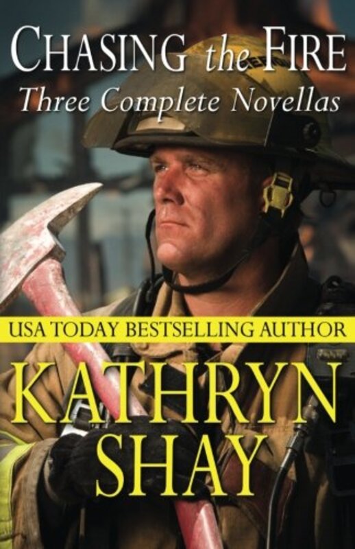 Book cover for "Chasing the Fire" by Kathryn Shay