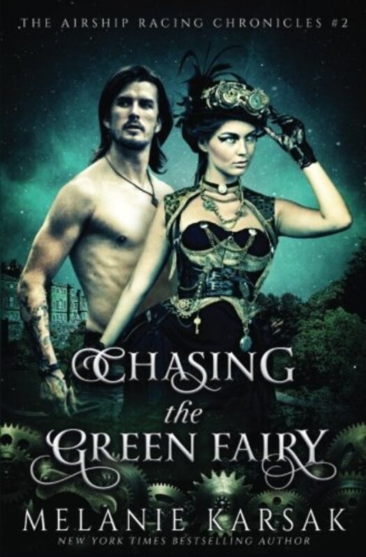 Book cover for "Chasing the Green Fairy" by Melanie Karsak
