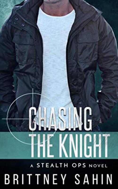 Book cover for "Chasing the Knight" by Brittney Sahin