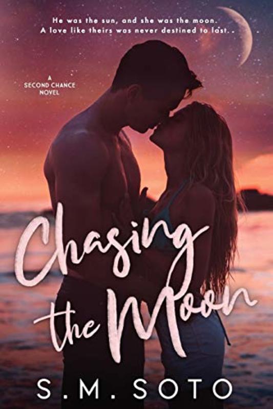 Book cover for "Chasing the Moon" by SM Soto