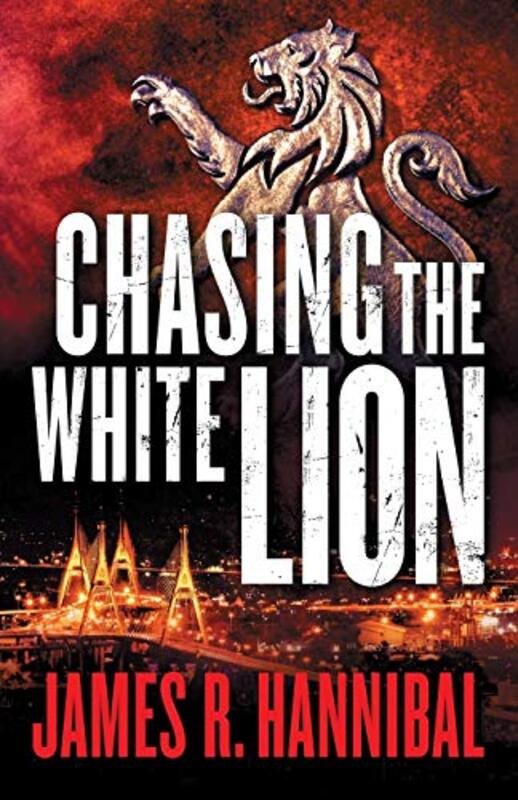 Book cover for "Chasing the White Lion" by James R Hannibal