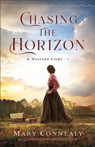 Book cover for "Chasing the Horizon" by Mary Connealy