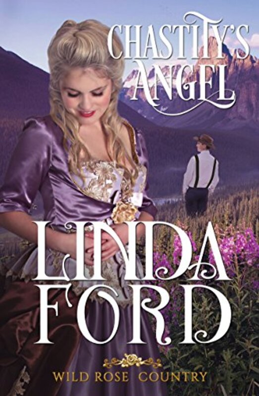Book cover for "Chastity's Angel" by Linda Ford