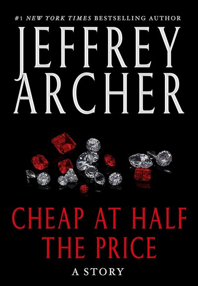 Book cover for "Cheap at Half the Price" by Jeffrey Archer