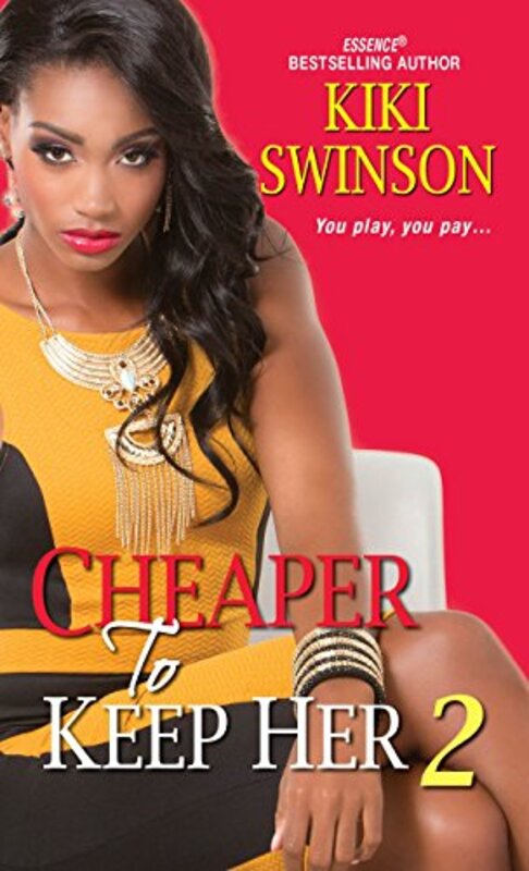 Book cover for "Cheaper to Keep Her 2" by Kiki Swinson