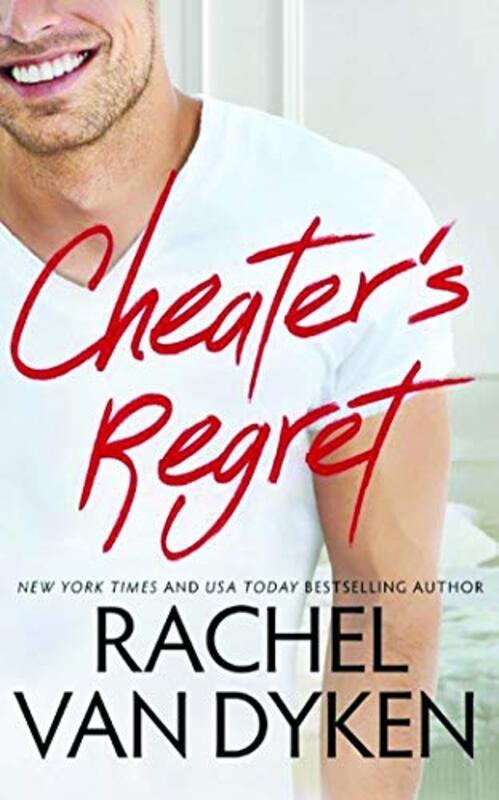 Book cover for "Cheater's Regret" by Rachel Van Dyken