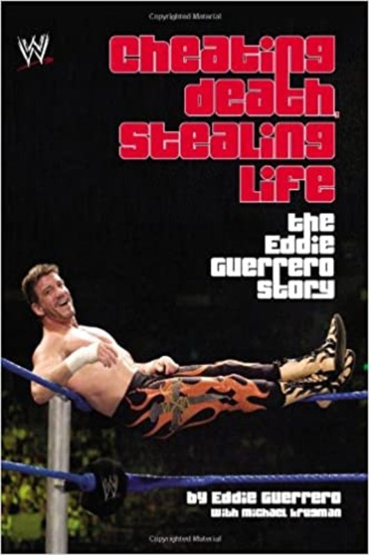 Book cover for "Cheating Death, Stealing Life" by Eddie Guerrero