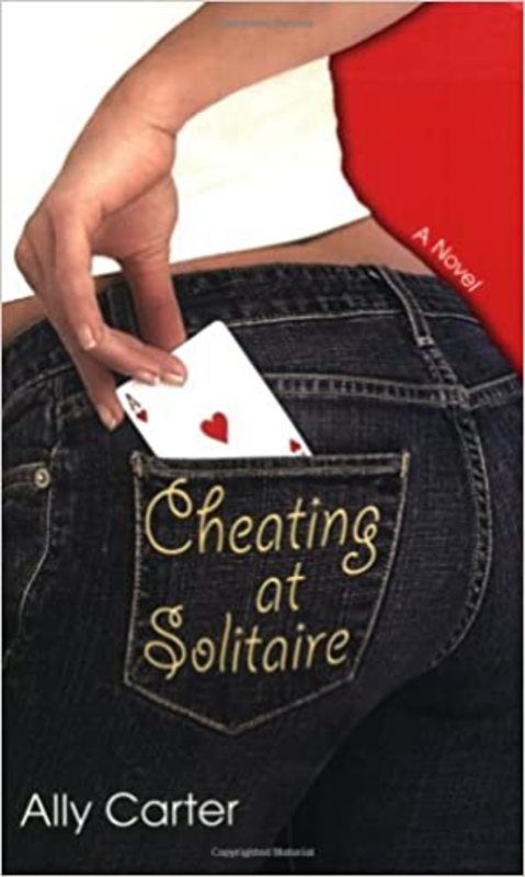 Book cover for "Cheating at Solitaire" by Ally Carter