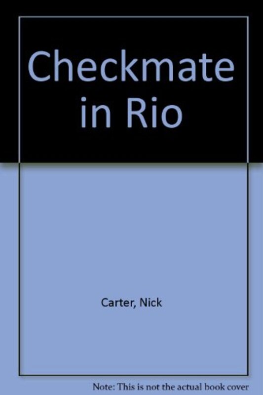 Book cover for "Checkmate in Rio" by Nick Carter