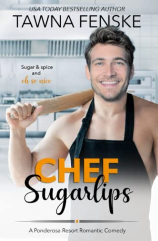 Book cover for "Chef Sugarlips" by Tawna Fenske