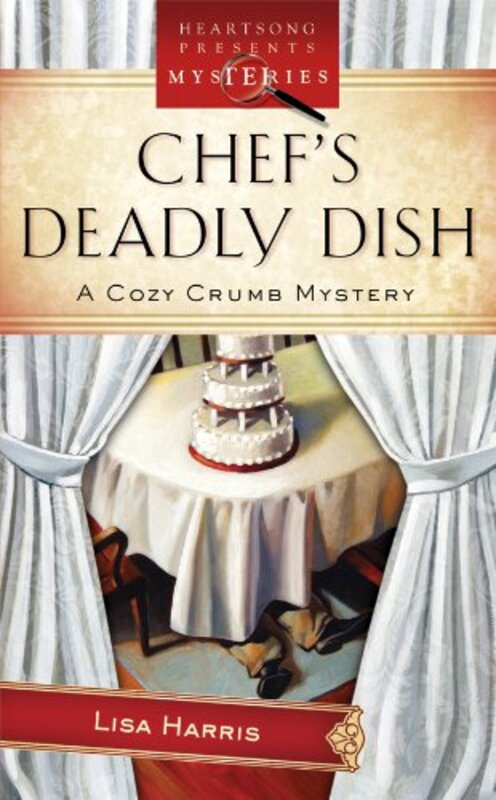 Book cover for "Chef's Deadly Dish" by Lisa Harris