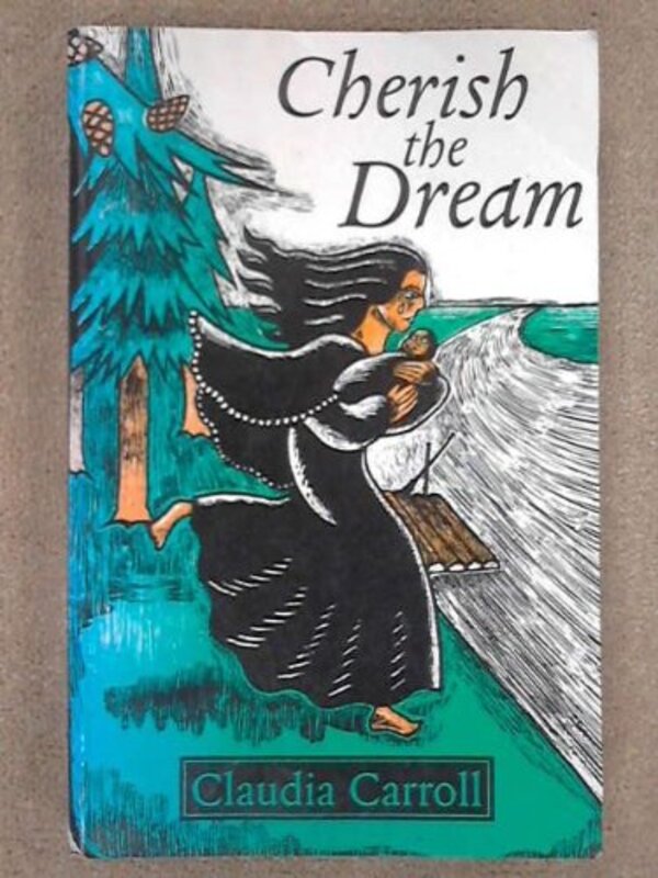 Book cover for "Cherish The Dream" by Claudia Carroll