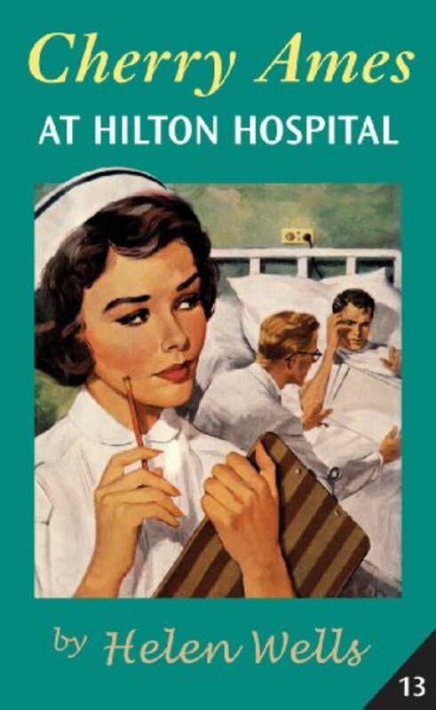 Book cover for "Cherry Ames at Hilton Hospital" by Helen Wells