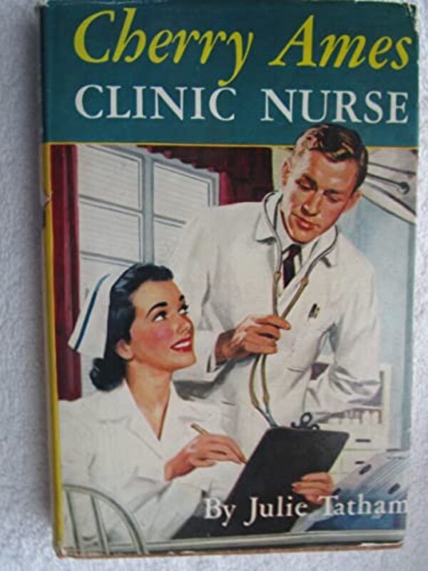 Book cover for "Cherry Ames, Clinic Nurse" by Julie Tatham